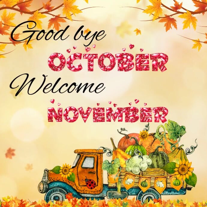 Goodbye October Good Bye October Welcome November Instagram Post Template | PosterMyWall