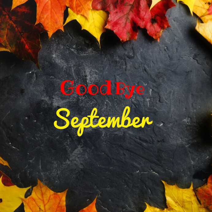 Plantilla de Good bye September | PosterMyWall