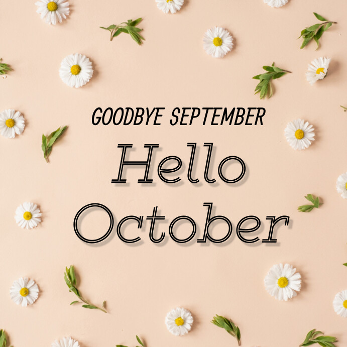 Plantilla de Good Bye September Hello October | PosterMyWall