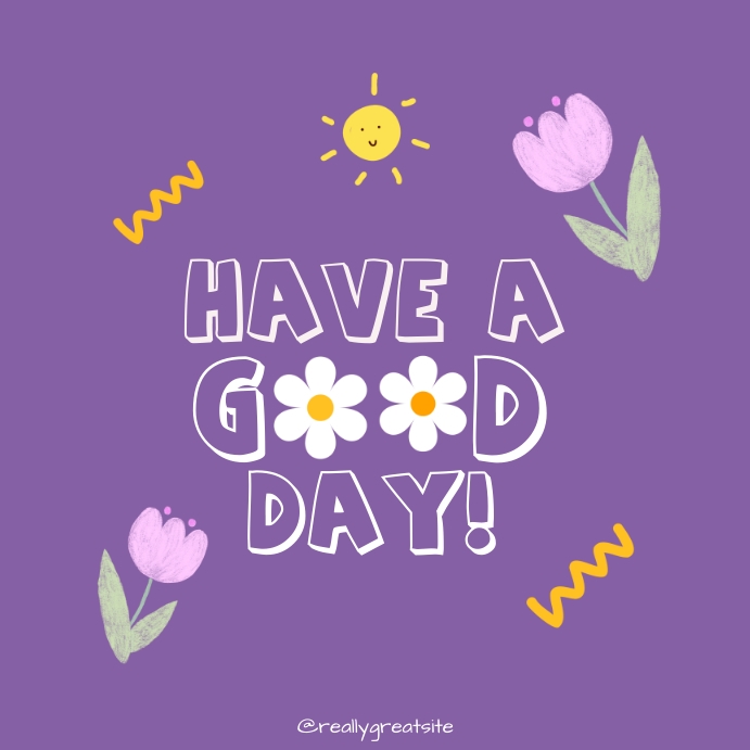 Good Day Sample good day Template | PosterMyWall