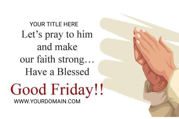 Good FRIDAY Template | PosterMyWall