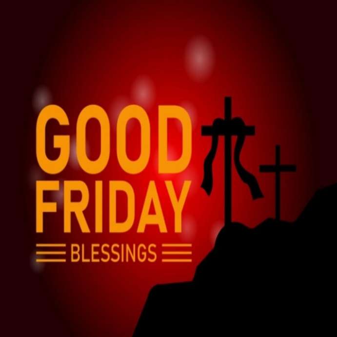 Copy of Good Friday | PosterMyWall