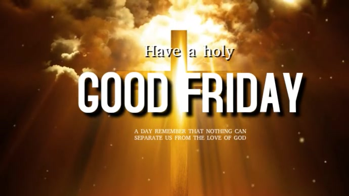 Plantilla de Good Friday Greeting Intro | PosterMyWall