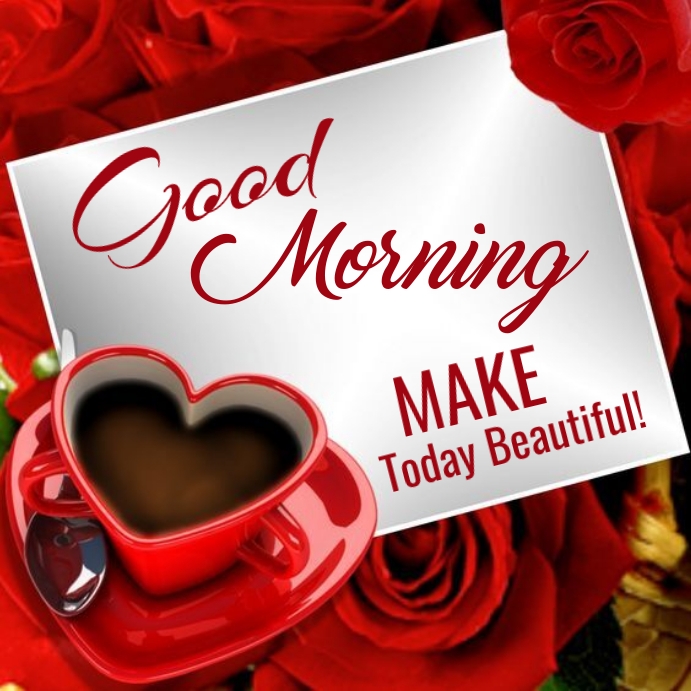 GOOD MORNING , Good morning wishes and messag Template | PosterMyWall