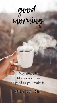 Good Morning Coffee Greeting Instagram Story Template | PosterMyWall