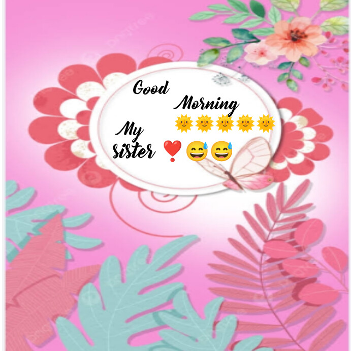 Good morning my sister 💞💞💞 Wpis na Instagrama template