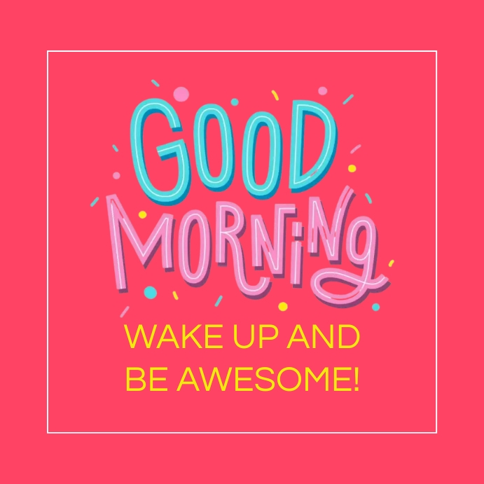 Good Morning Post Template | PosterMyWall