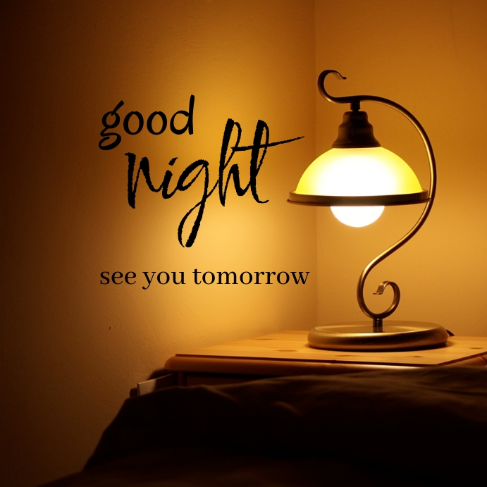 Good Night See You Tomorrow