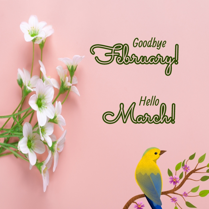goodbye february, hello march, welcome march Template | PosterMyWall