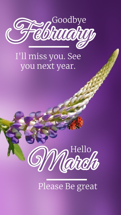 goodbye february,hello march,welcome march Template | PosterMyWall