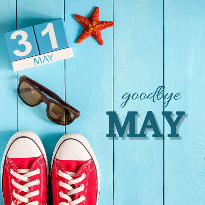 Goodbye may Template | PosterMyWall