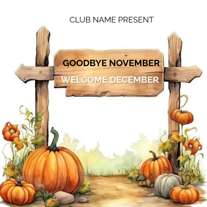 Goodbye November Graphics Plantilla de Goodbye November welcome December | PosterMyWall