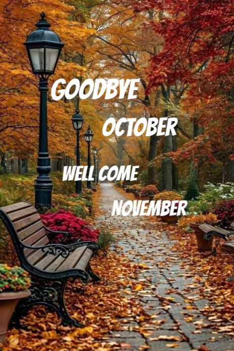 Goodbye October Goodbye October well come November Template | PosterMyWall