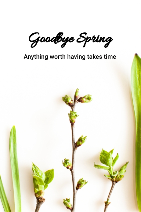 Plantilla de Goodbye Spring | PosterMyWall