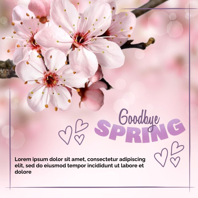 Goodbye Spring Greetings sakura template | PosterMyWall