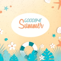 Goodbye Summer Template | PosterMyWall