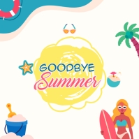 Goodbye Summer Template | PosterMyWall