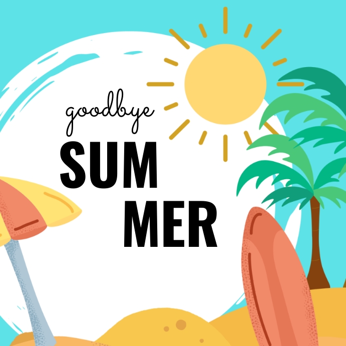 goodbye summer Template | PosterMyWall