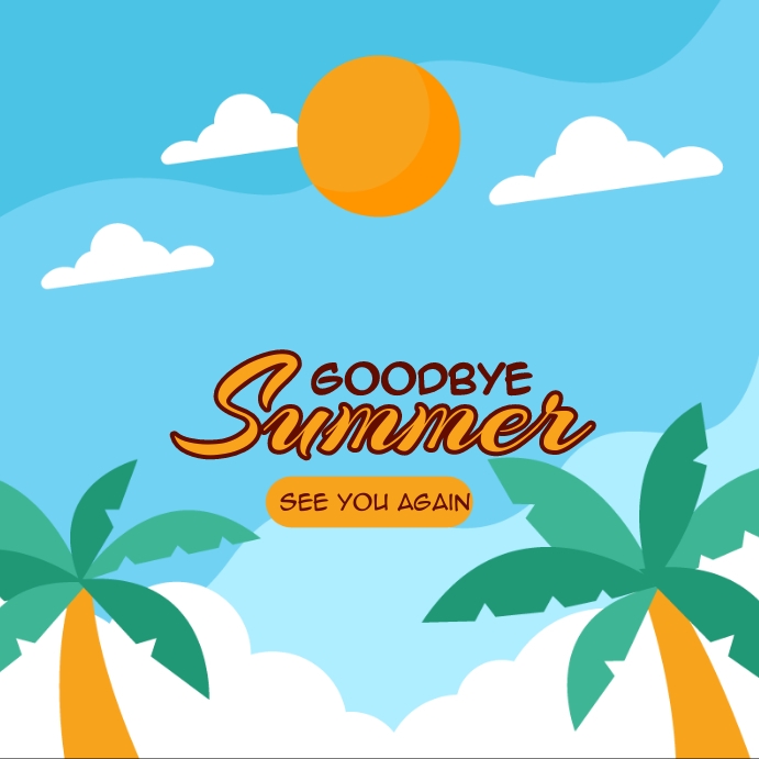 GoodBye Summer Template | PosterMyWall