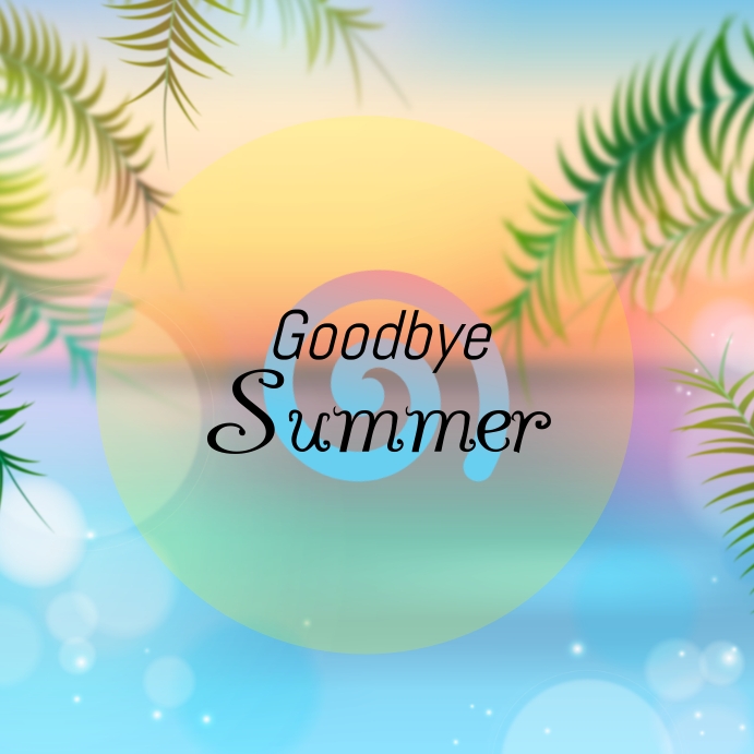 Goodbye Summer