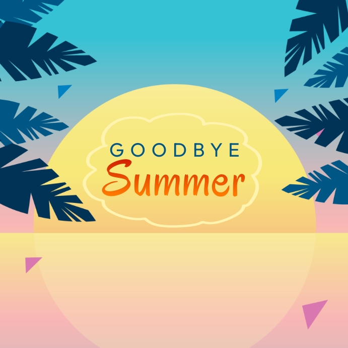 Plantilla de Goodbye Summer | PosterMyWall