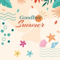GoodBye Summer Template | PosterMyWall