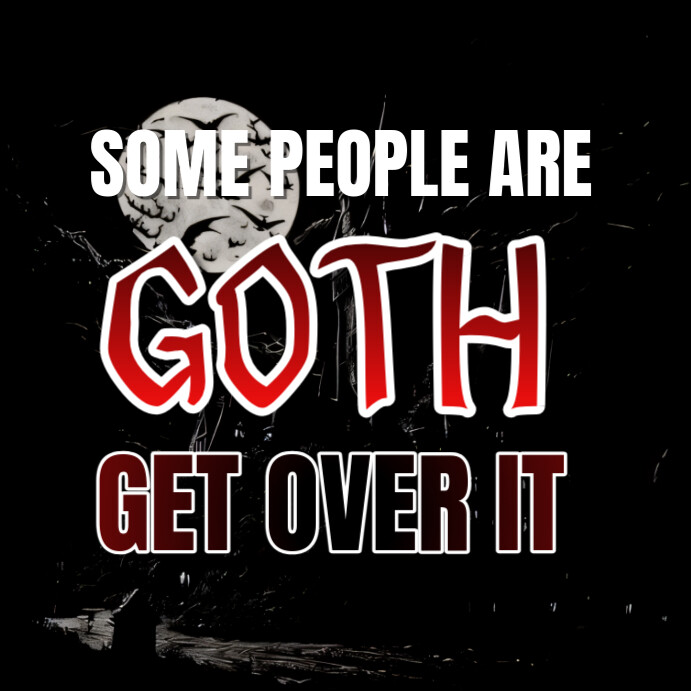Copy of Goth | PosterMyWall