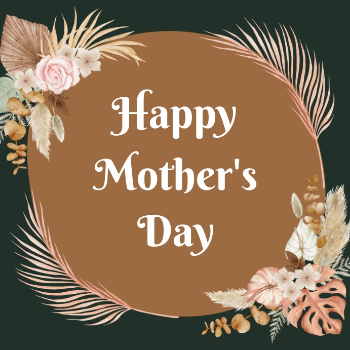 Green and Tan Happy Mother's Day Template | PosterMyWall