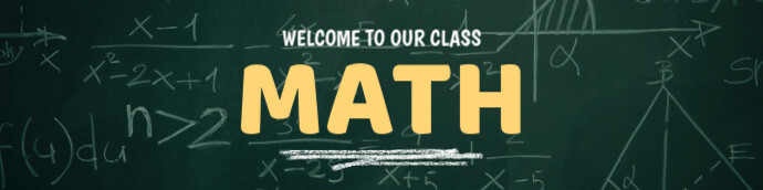 Welcome To Our Math Class Green Maximalist Welcome To Our Class Math Google Classroom Banner ...