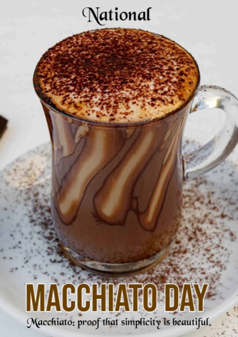 Grey Joyful National Macchiato Day A4 Template | PosterMyWall