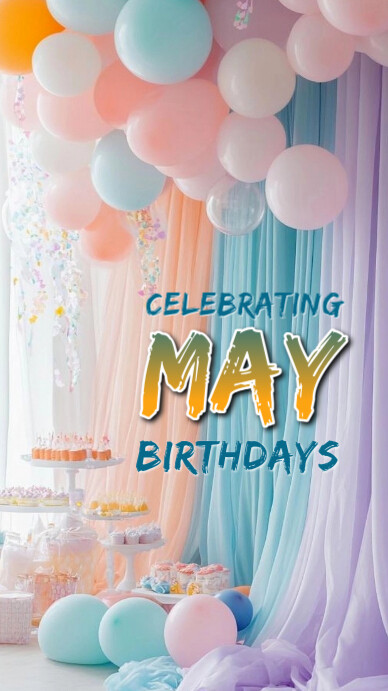Grey Maximalist Celebrating May Birthdays  Whatsapp Status template