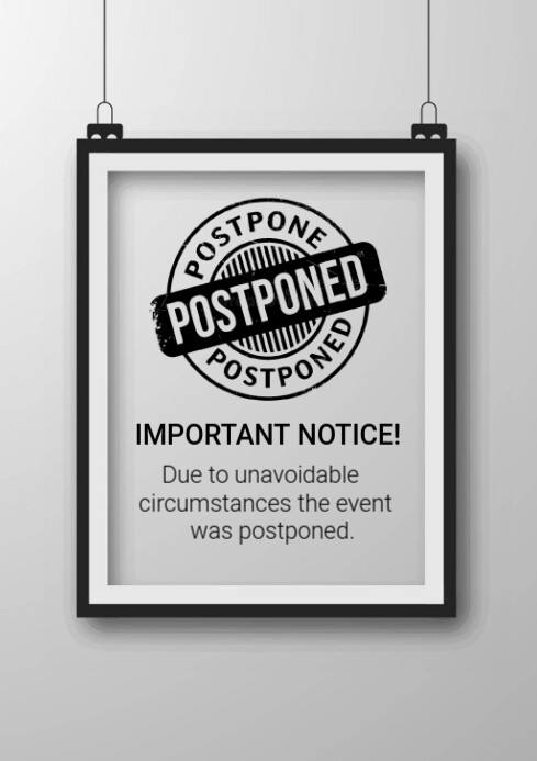 Postpone Event Example Grey Modern & Minimal Event Postponed A4 Template | PosterMyWall