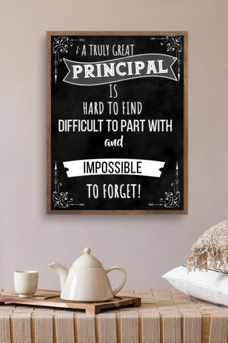 Grey Typographic Inspirational Principal Appreciation Quote Poster - Teacher Gift & School Decor" Po template