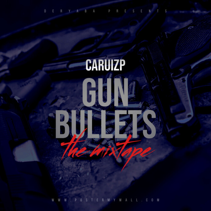 Copy of Gun Bullets Hip-Hop Rap Music Mixtape Cover | PosterMyWall