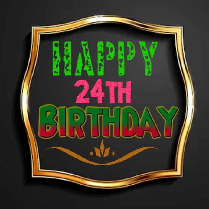 Copia De Happy 24th Birthday Gift PosterMyWall copia-de-happy-24th-birthday-gift-postermywall
