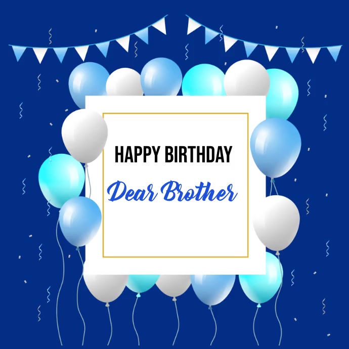 happy birthday brother Template | PosterMyWall