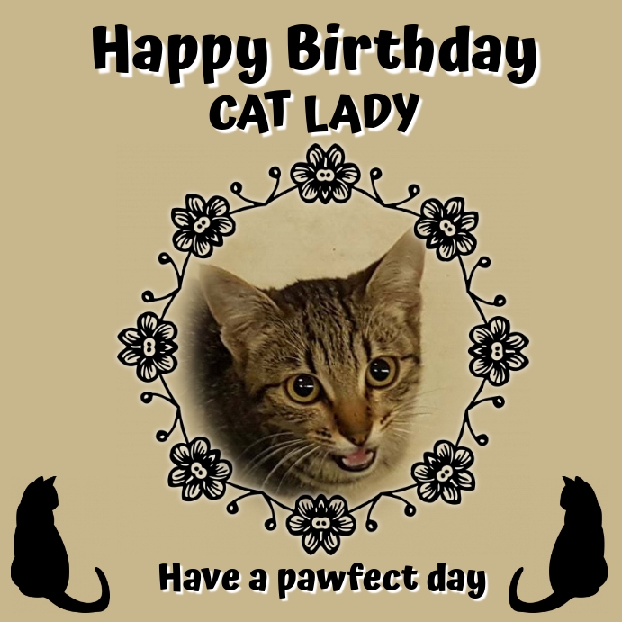 Happy Birthday Cat Lady Template | PosterMyWall Happy Birthday Cat Lady Template | PosterMyWall