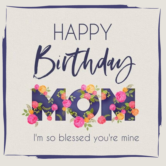 happy birthday mom Template PosterMyWall