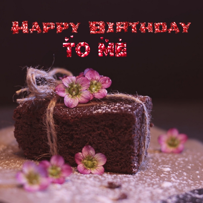 Happy Birthday To Me Template Postermywall Happy Birthday To Me Template Postermywall