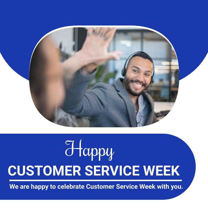 Happy customer service week Template | PosterMyWall