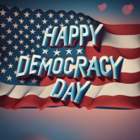 HAPPY DEMOCRACY DAY TEMPLATE | PosterMyWall