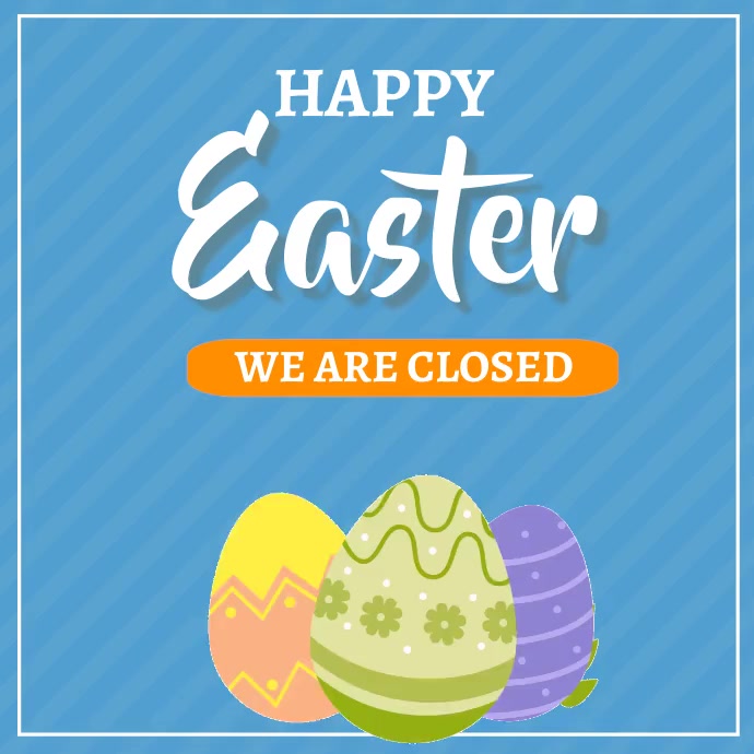 Happy easter, we are closed Template | PosterMyWall