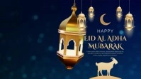 Happy Eid Al Adha Mubarak Video Greeting Ecrã digital (16:9) template