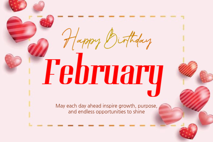 Happy February birthday Greeting card Template | PosterMyWall