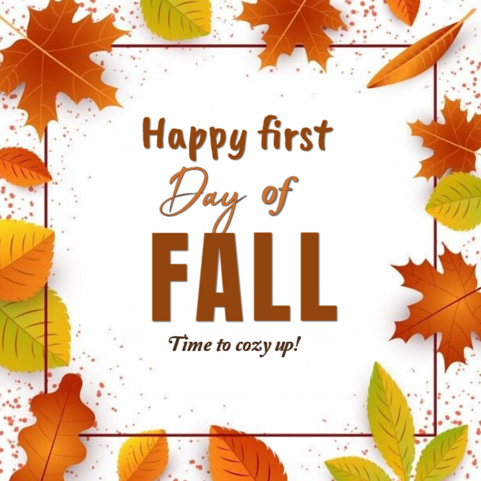 Happy first day of fall/Autumn Template | PosterMyWall
