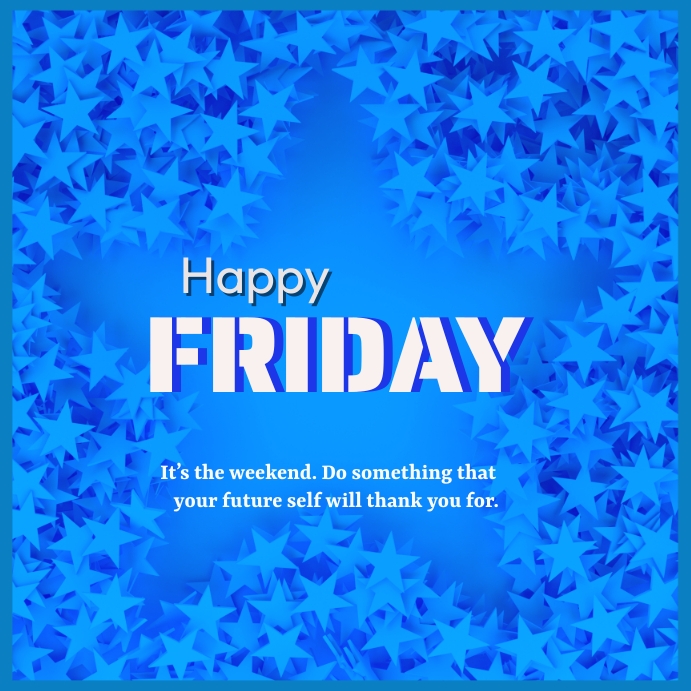 HAPPY FRIDAY Template PosterMyWall
