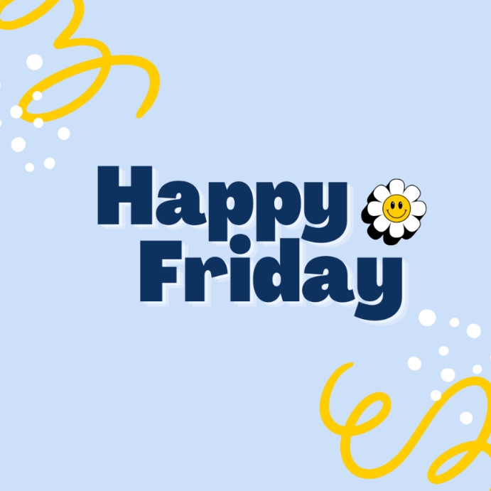 Happy Friday Template | PosterMyWall