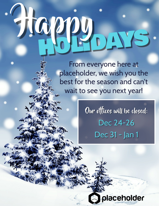 Happy Holidays Office Closure Blue Tree Template PosterMyWall Happy Holidays Office Closure Blue Tree Template PosterMyWall