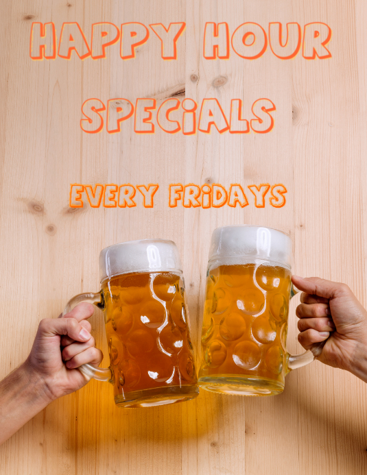 happy hour specials Every fridays Template PosterMyWall