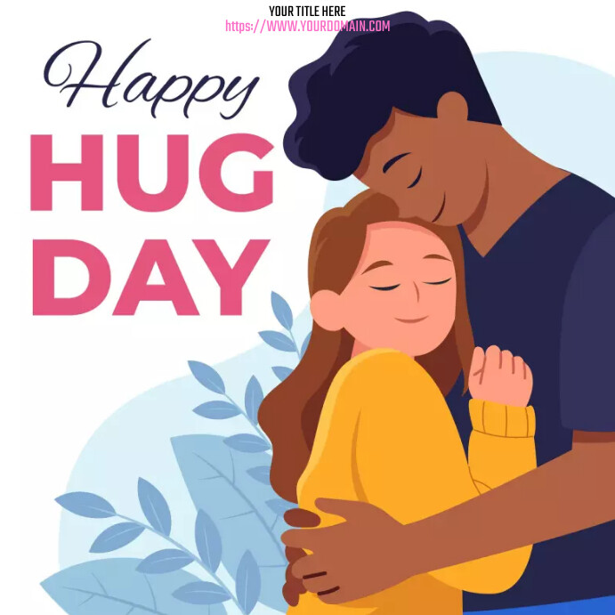 Hug By Post Happy Hug Day Template | PosterMyWall